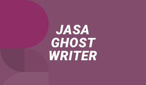 Membangun Bisnis Sukses dengan Menjadi Jasa Ghost Writer Profesional